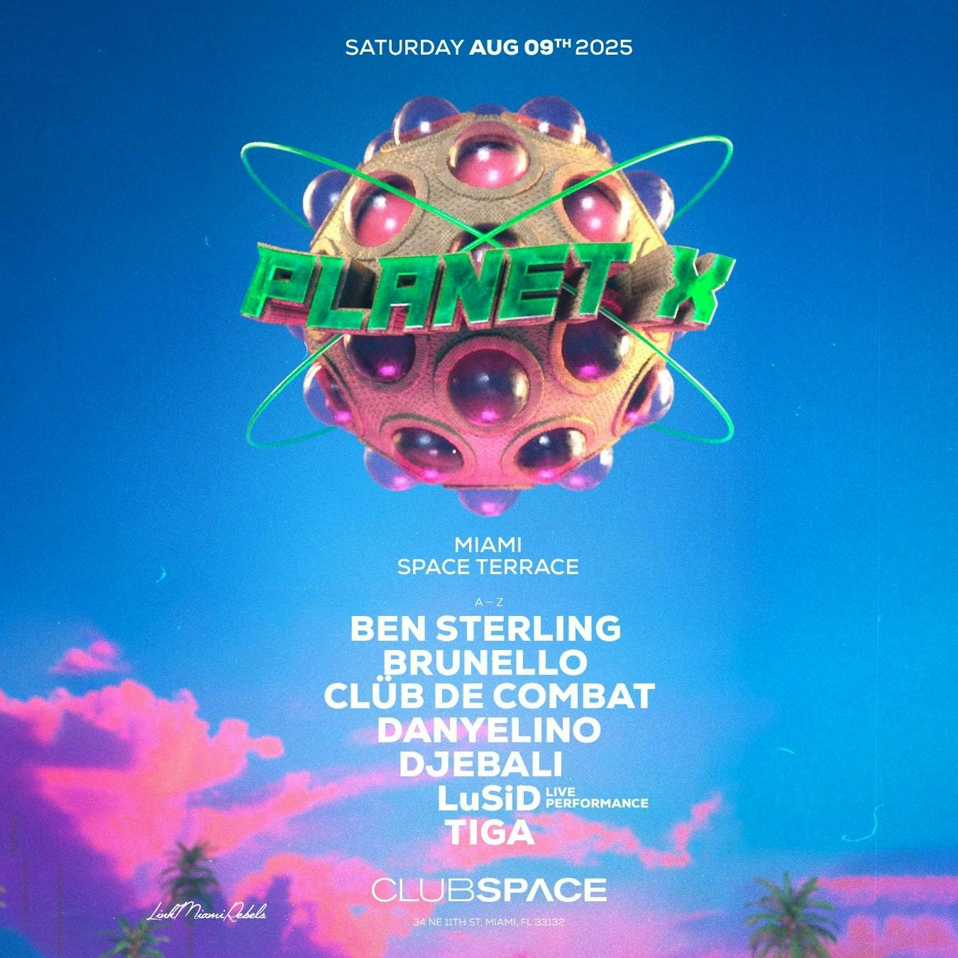 PLANET X: Ben Sterling, Tiga, Clüb De Combat & More