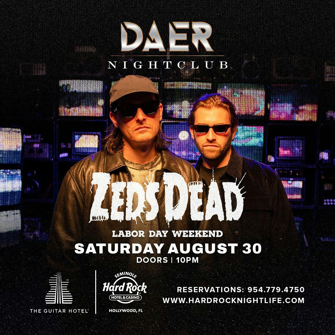 Zeds Dead | DAER Nightclub
