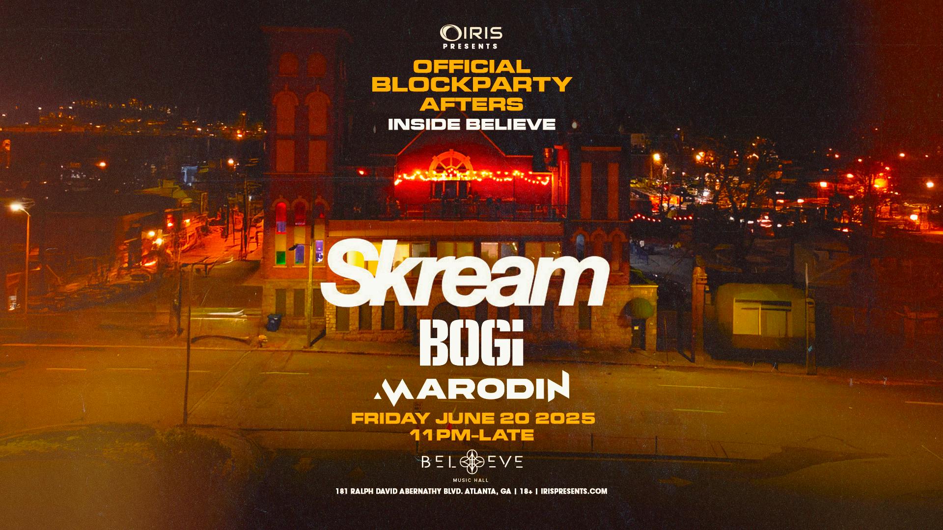 IRIS Official Block Party After Party w/ Skream + @ BMH