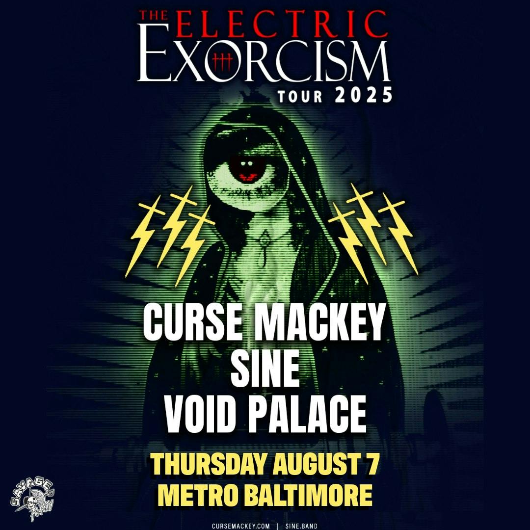 CURSE MACKEY w/ Sine and Void Palace