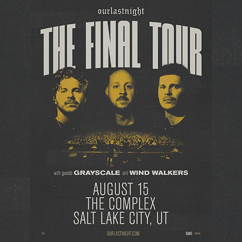 Our Last Night - The Final Tour