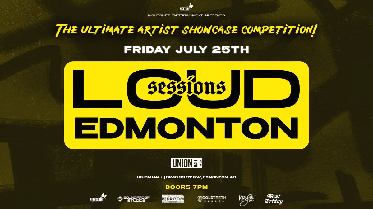 Loud Sessions - Presented By Nightshift Entertainment