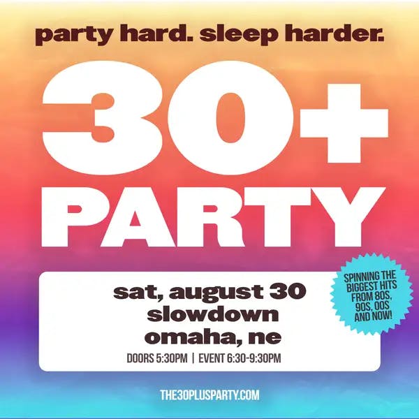 The 30+ Party