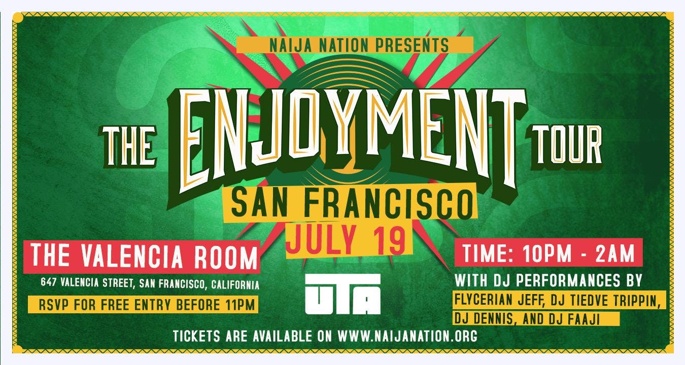 Enjoyment SF: Naija Nation x UTA Takeover