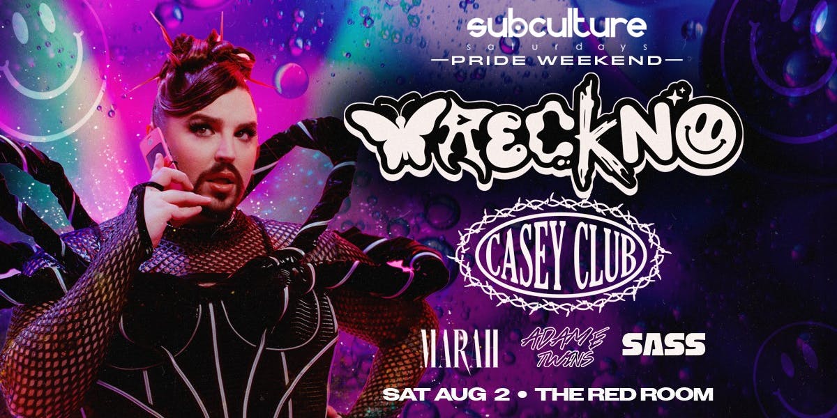 SUBculture PRIDE w/ WRECKNO & Casey Club