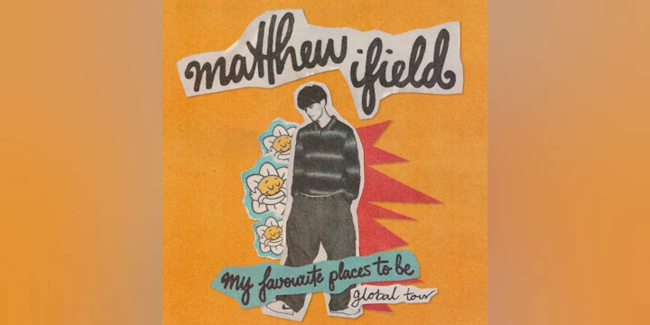 MATTHEW IFIELD - My Favourite Places To Be Tour