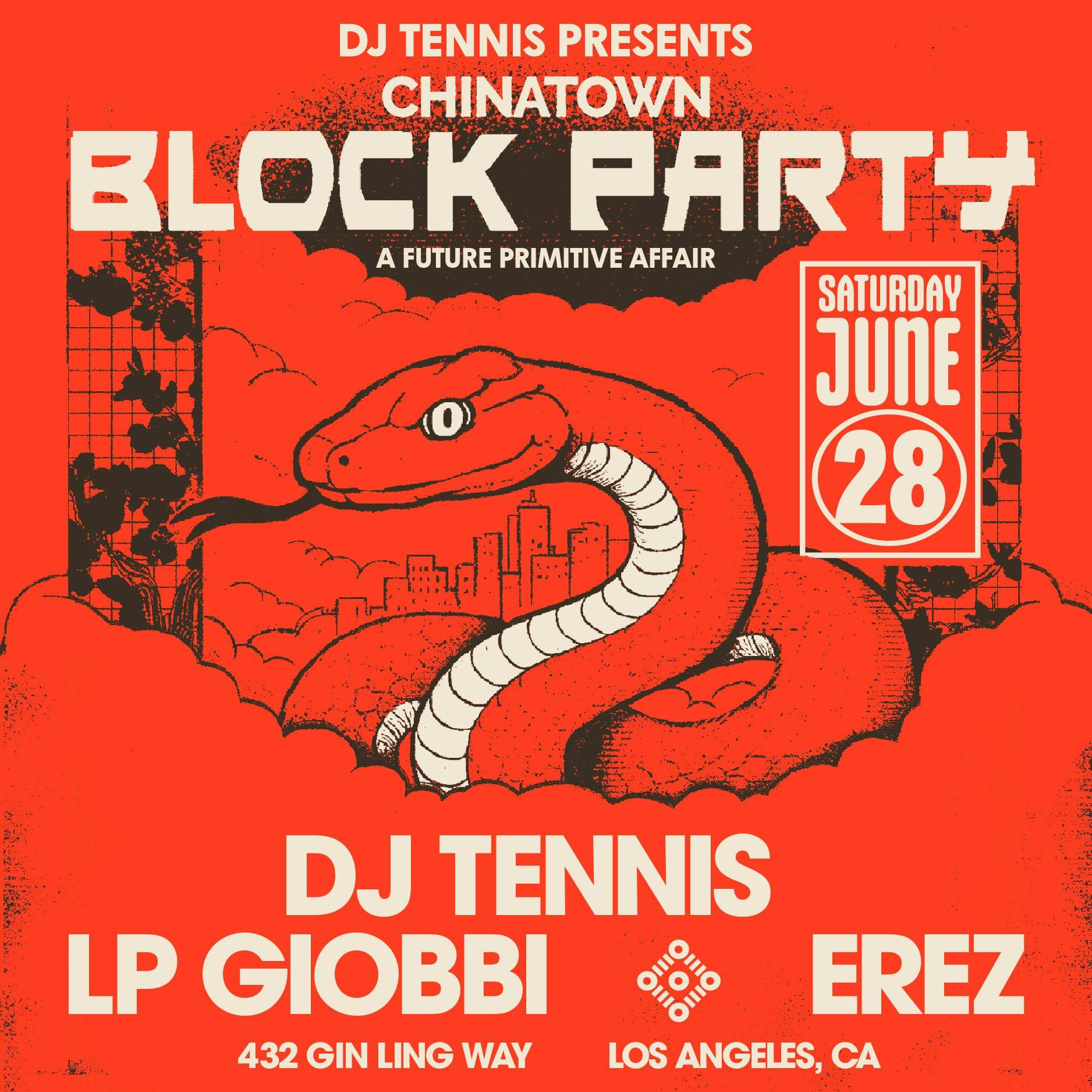 DJ Tennis & LP Giobbi Chinatown Block Party