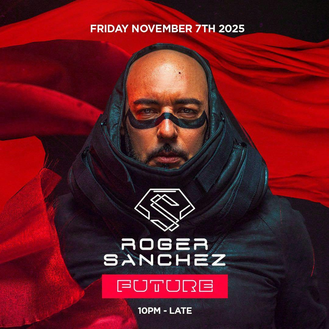 Roger Sanchez @ Future