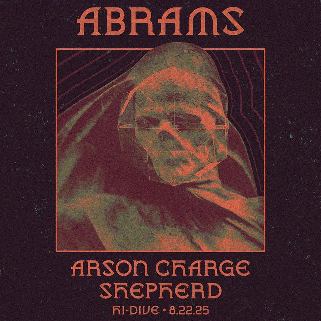 Abrams + Arson Charge + Shepherd