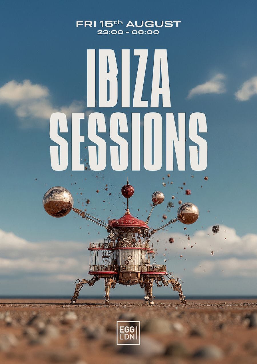 Egg LDN Pres: Ibiza Sessions