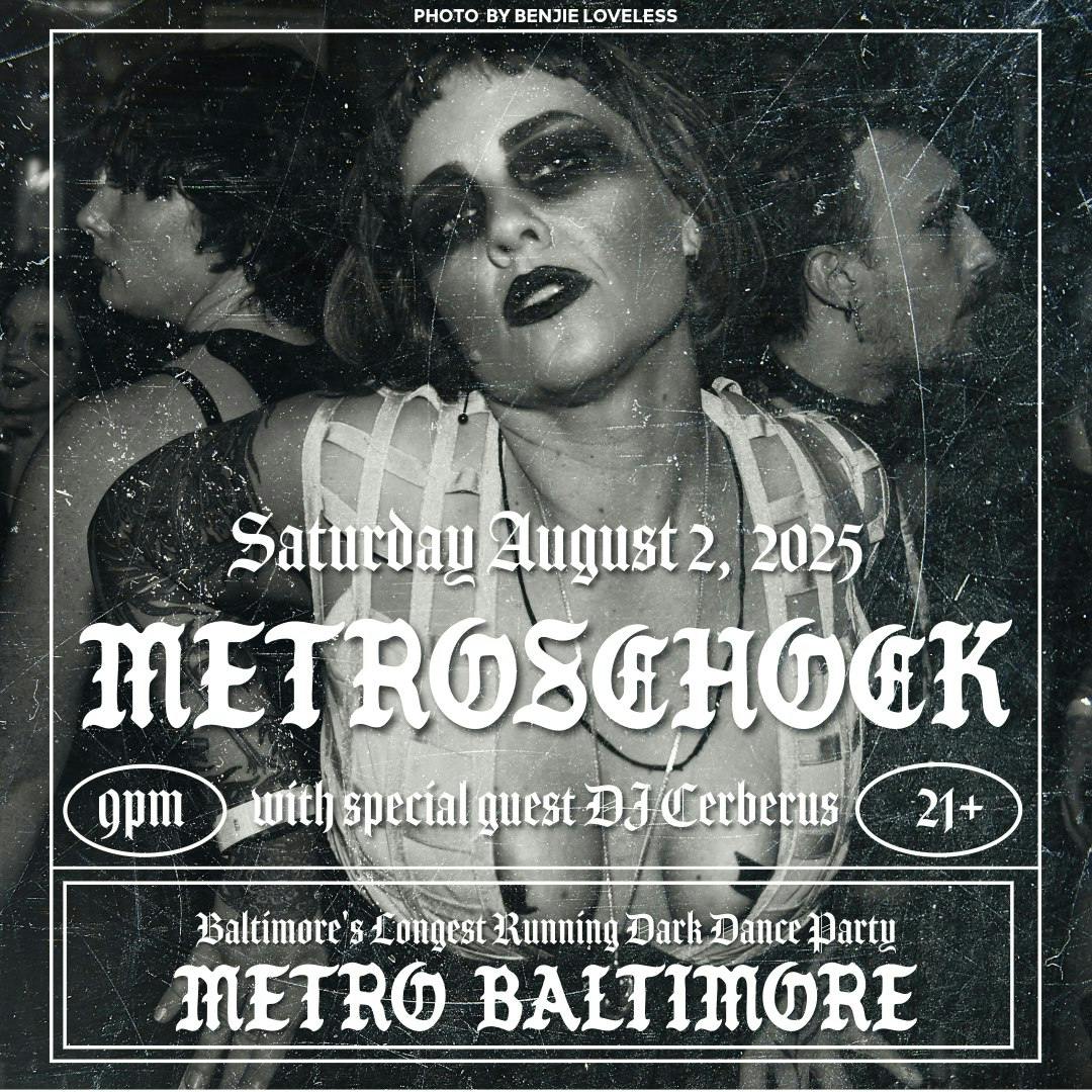 METROSCHOCK w/ Special Guest DJ Cerberus