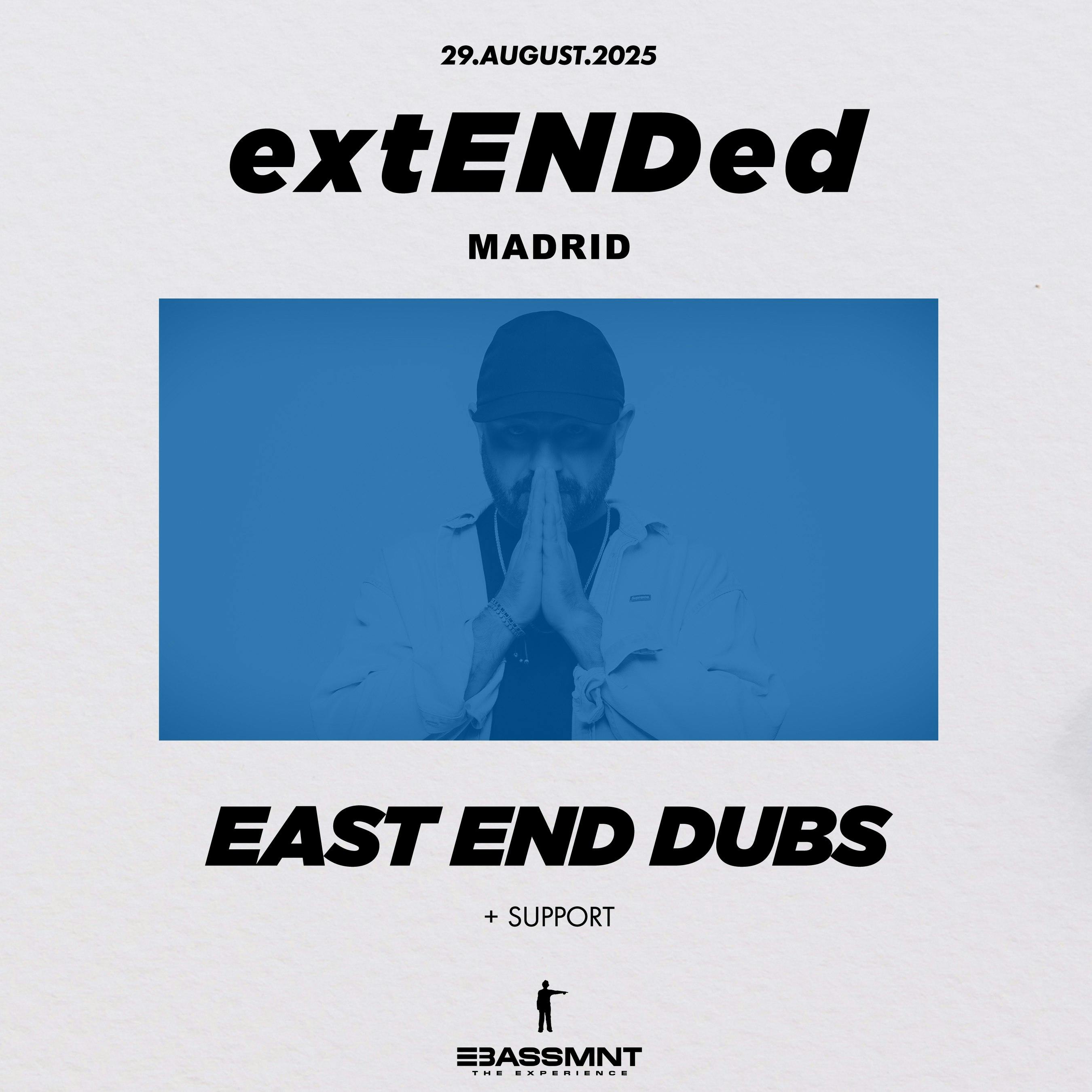 East End Dubs presents extENDed