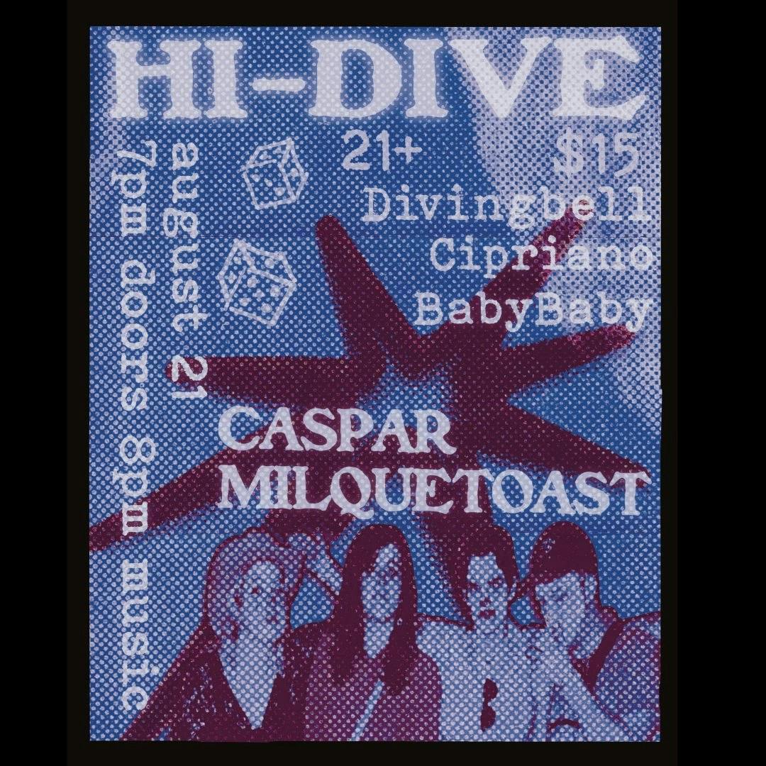 Caspar Milquetoast + Divingbell + Cipriano + Baby Baby