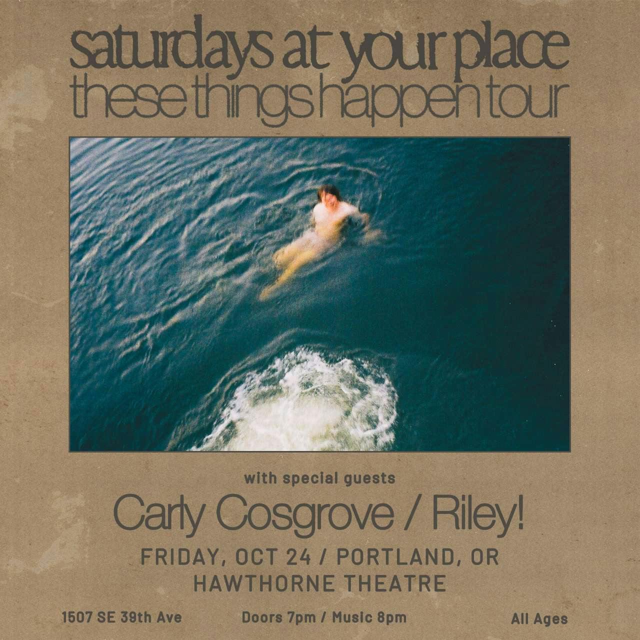 saturdays at your place - these things happen tour