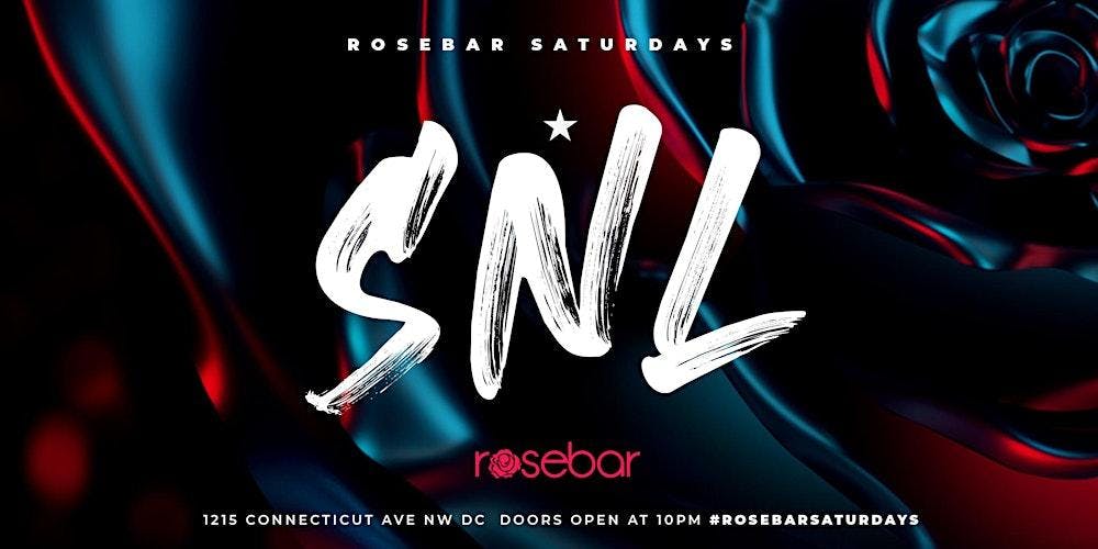 Rosebar Saturdays Snl