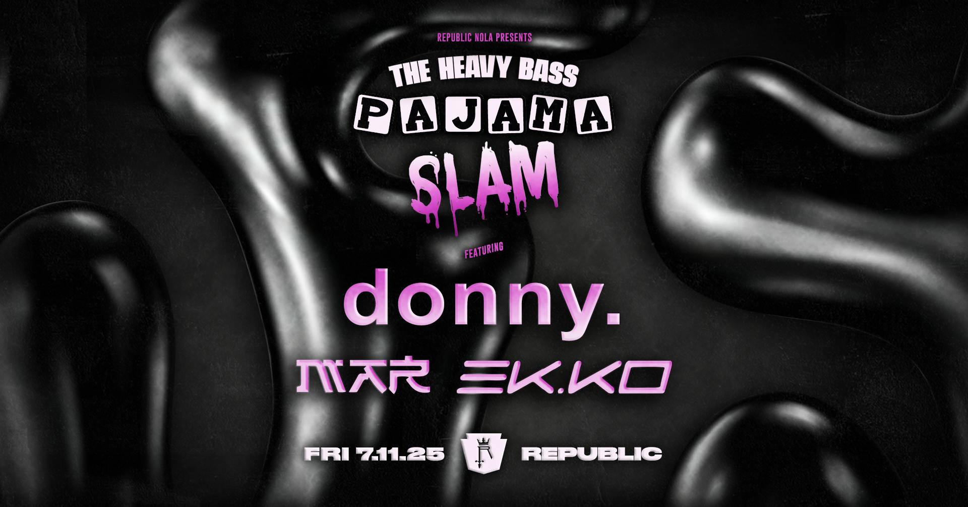 The Heavy Bass Pajama Slam