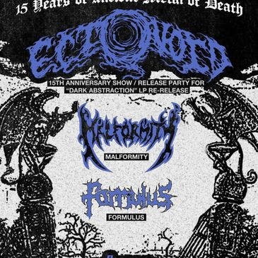 Ectovoid - 15th Anniversary Show