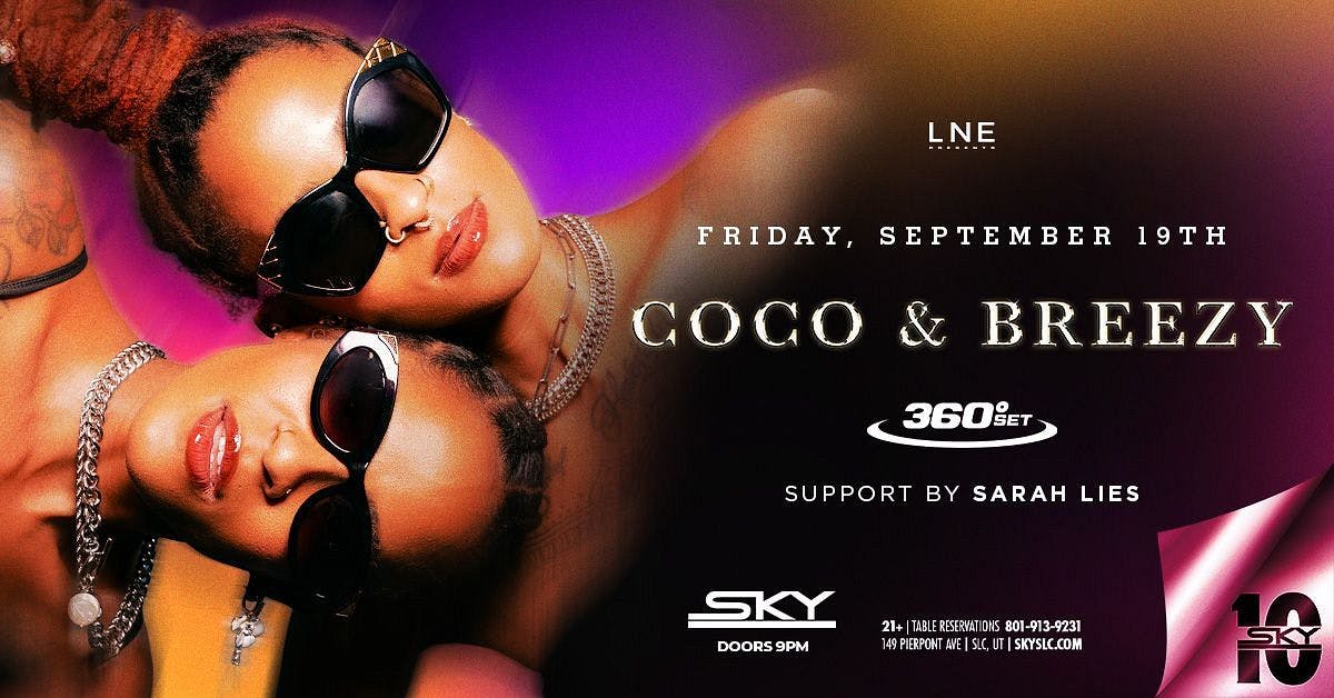 Coco & Breezy (360o) 's 10 Year Anniversary