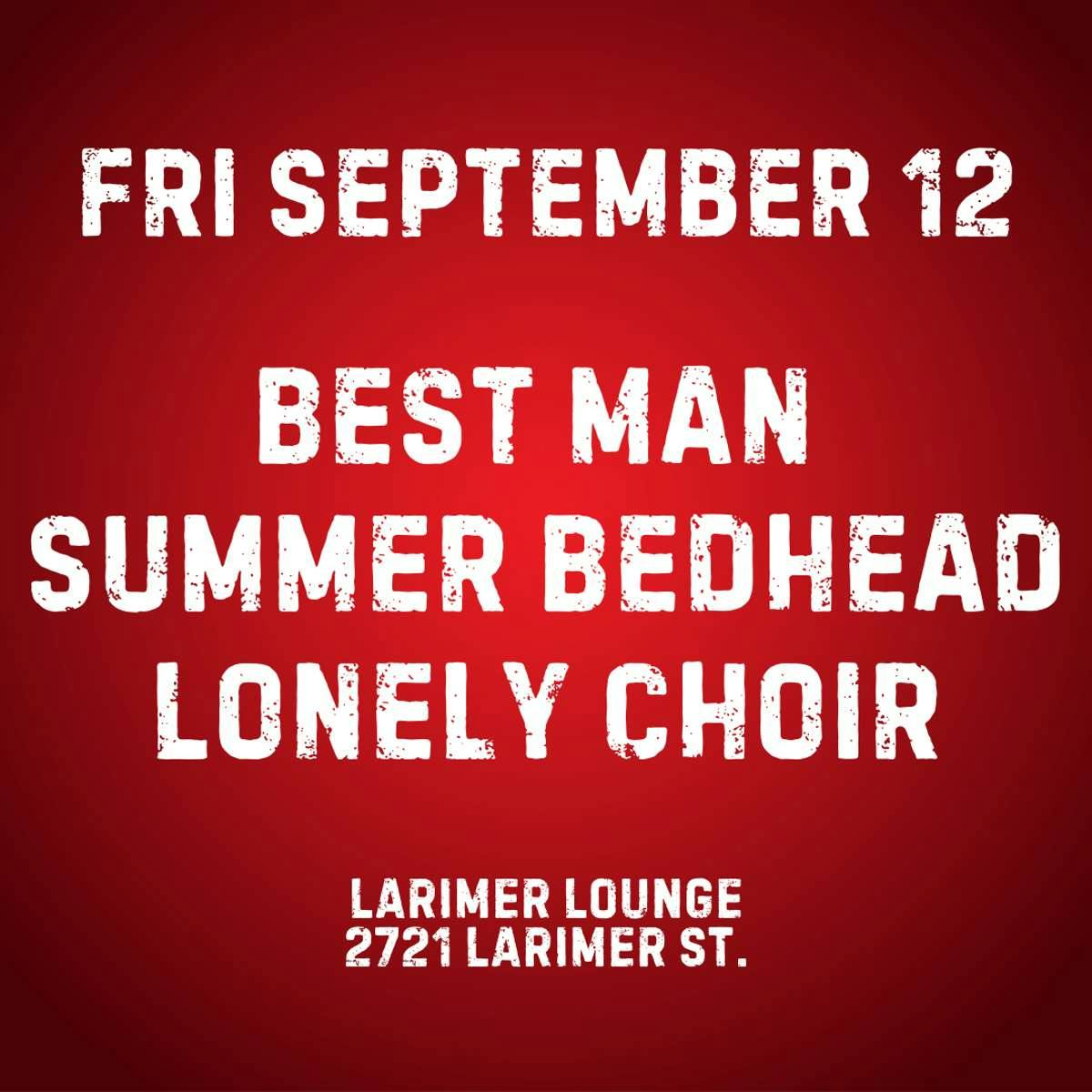Best Man w/ Summer Bedhead + Lonely Choir