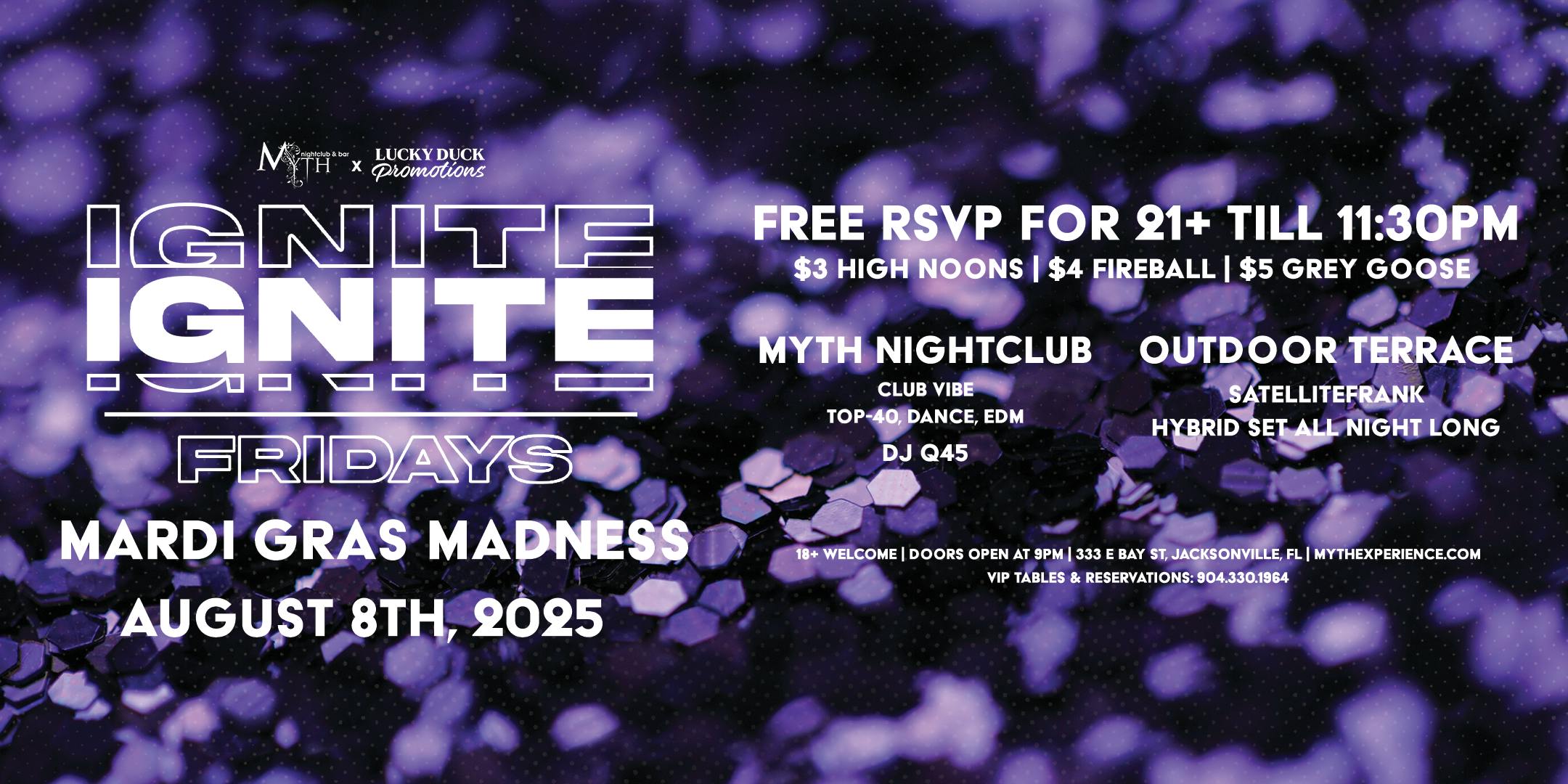 Myth Nightclub Presents: Ignite Fridays - Mardi Gras Madness
