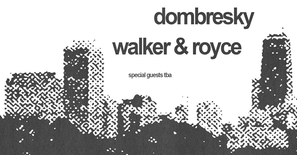 Dombresky + Walker & Royce