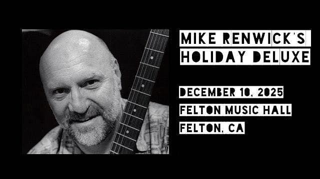 Mike Renwick's Holiday Deluxe featuring Ander Chmut