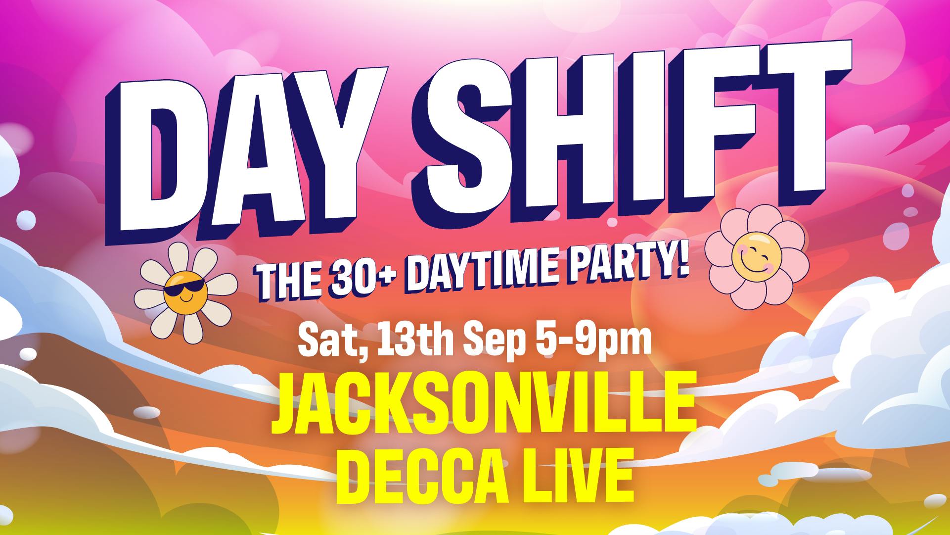 DAY SHIFT: The 30+ Daytime Party
