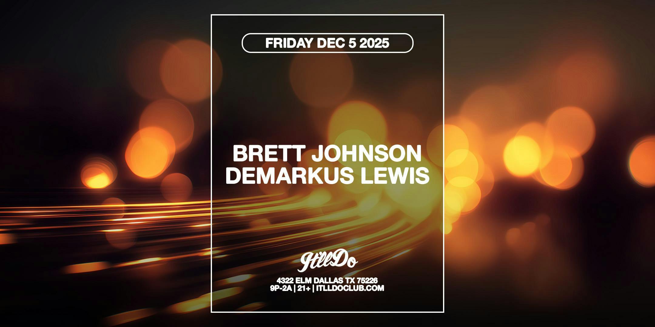 Brett Johnson & Demarkus Lewis