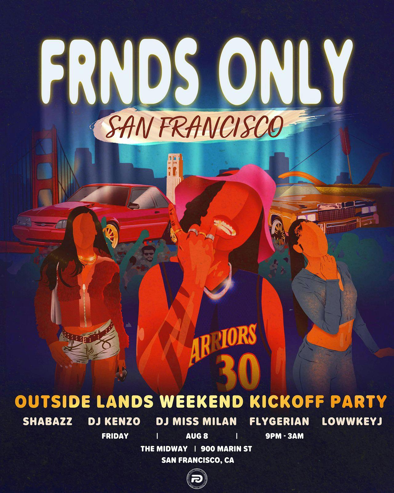 FRNDS Only SF: Outside Lands Weekend Kickoff Party