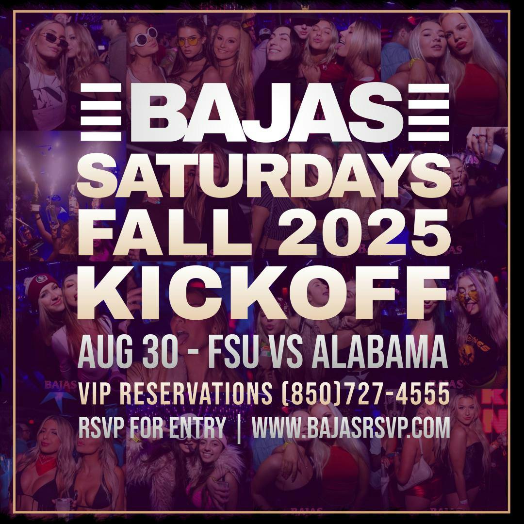 Bajas Saturdays Fall Kickoff -  FSU vs Alabama AfterParty
