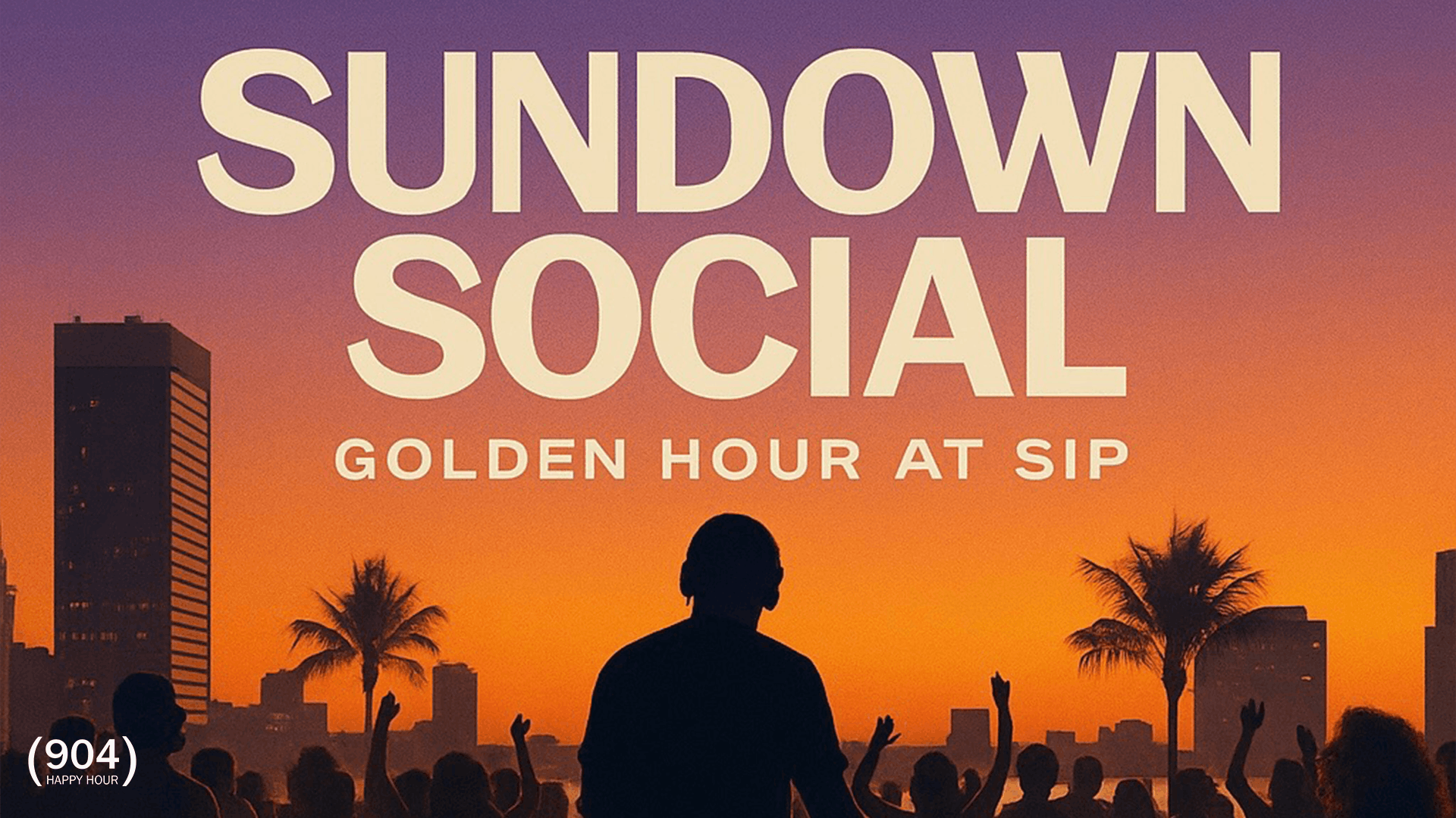 Sundown Social at Sip Rooftop & Cocktail Bar