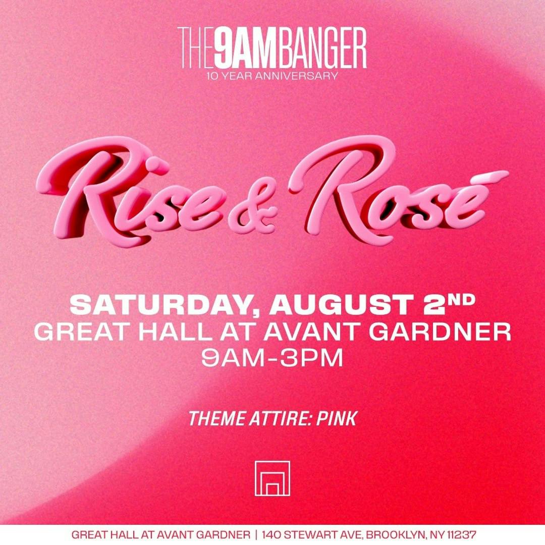 The 9am Banger: Rise & Rosé