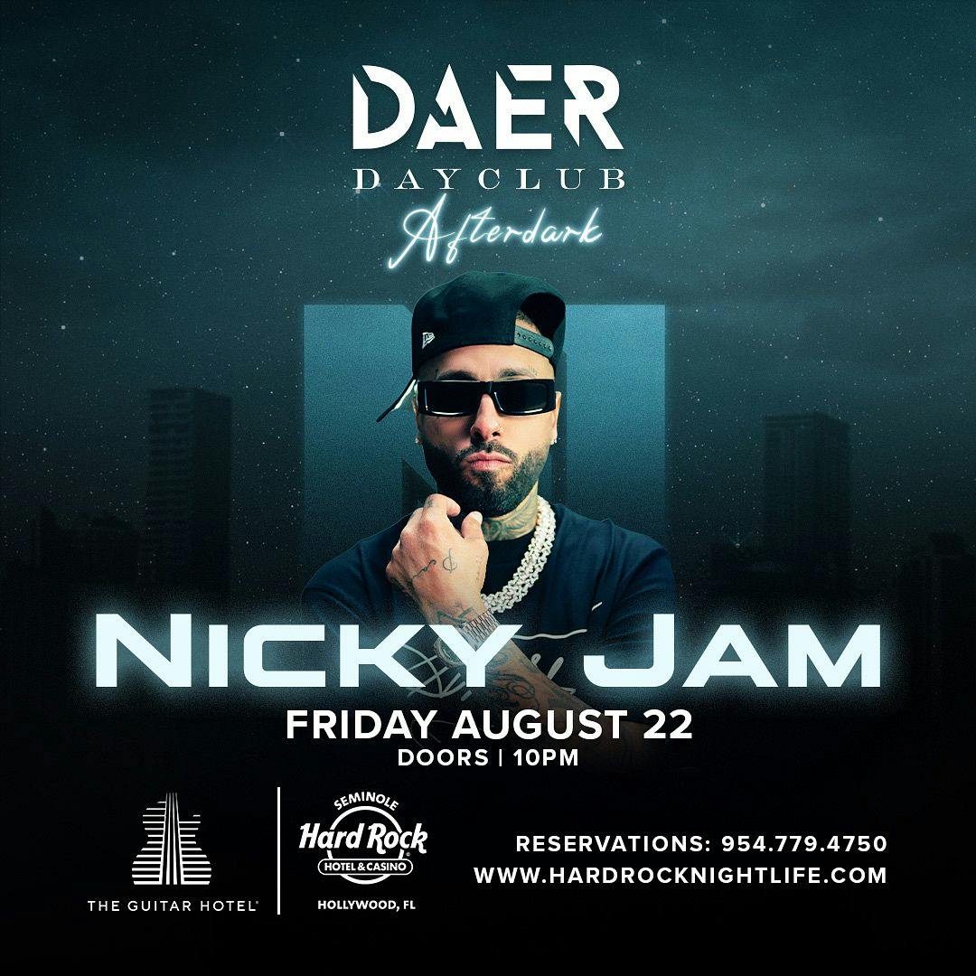 Nicky Jam | DAER Dayclub Afterdark