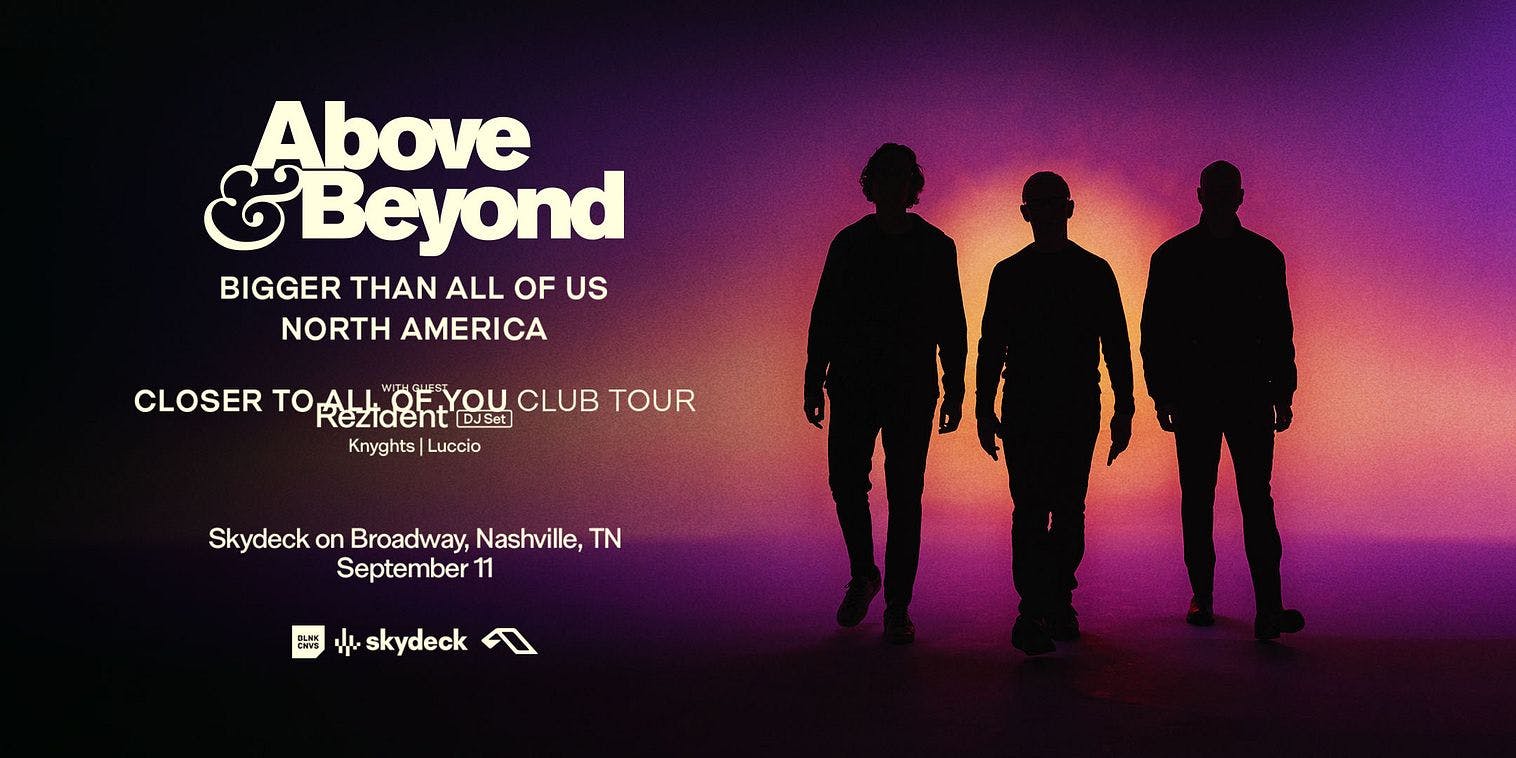 Above & Beyond: Closer To All Of You Tour