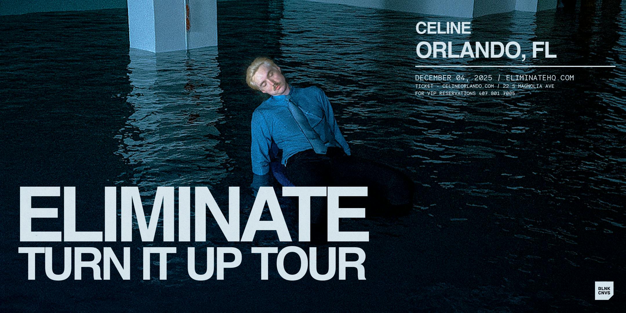 Eliminate (MAINROOM) x NALA (ROOFTOP) at Celine Orlando