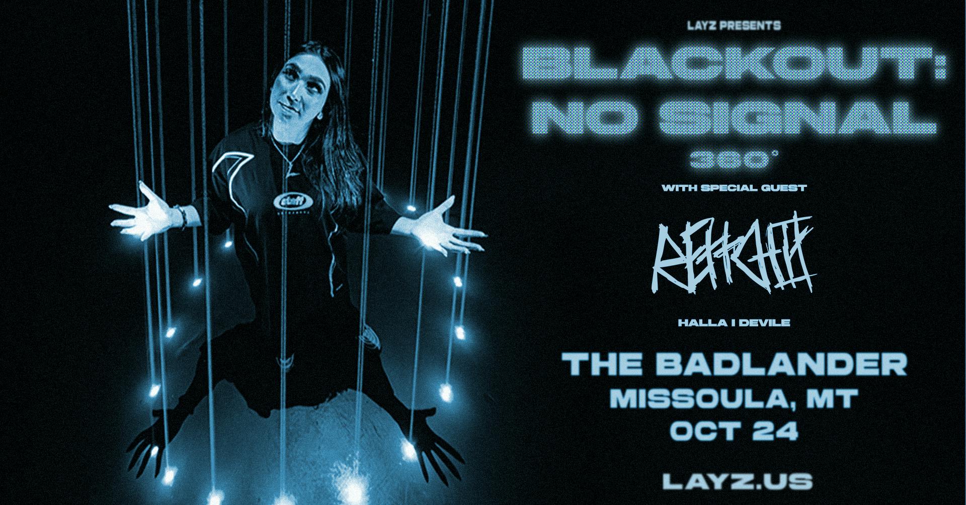 Layz: No Signal 360 Tour