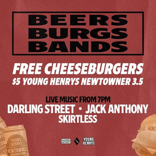 Beers, Burgs, Bands W/ Jack Anthony, Darling Street + Skirtless