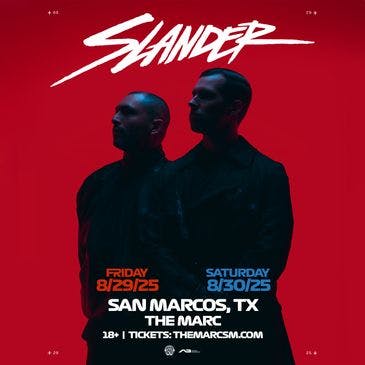 8.29 & 8.30 | Slander San Marcos Takeover at The Marc
