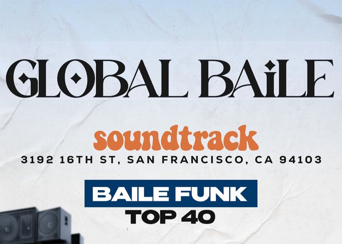 Global Baile: Baile Funk + Top 40