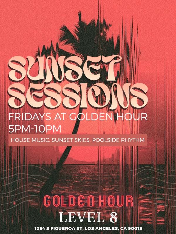 Sunset Sessions at Golden Hour DTLA | A Weekly Series