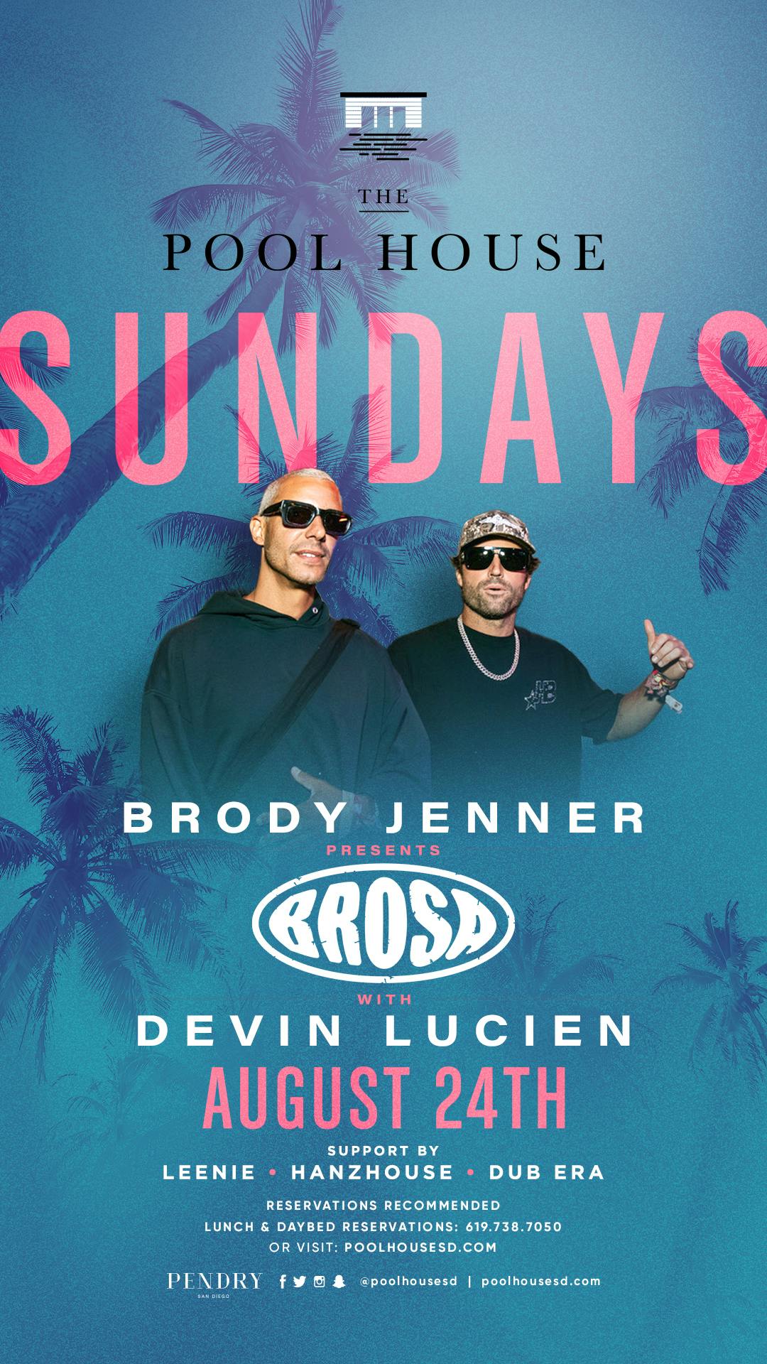 Brody Jenner Presents Brosa w/ Devin Lucien
