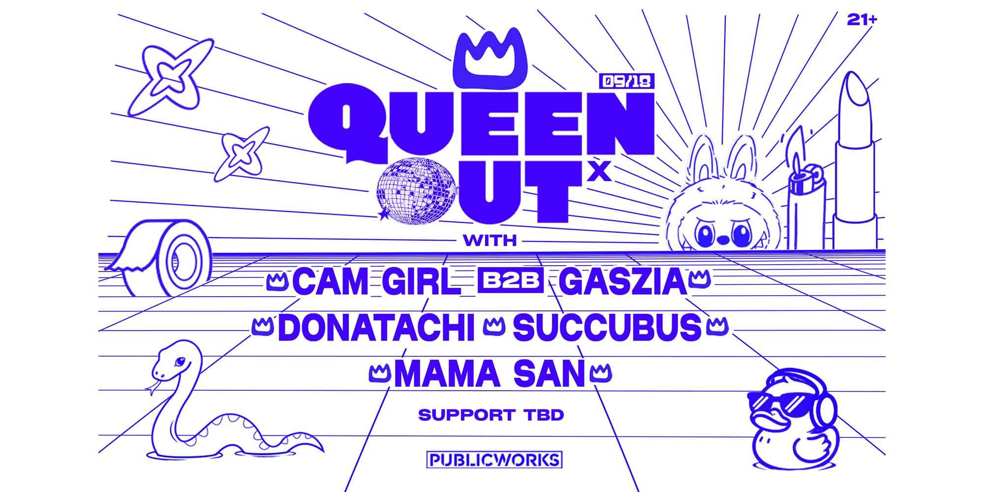QUEEN OUTx: Portola Pre-Party with Cam Girl, Gaszia, Donatachi, & More