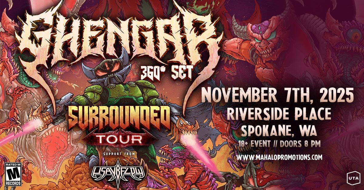 Ghengar: Surrounded Tour - Spokane