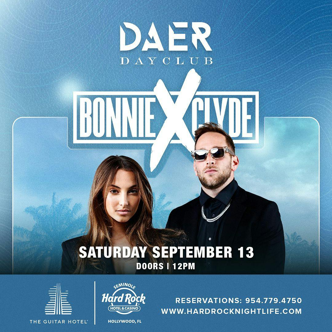 Bonnie X Clyde | DAER Dayclub