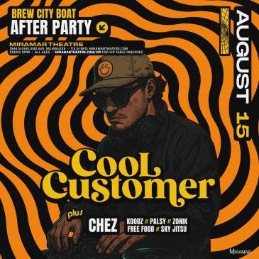Cool Customer, Chez, Koobz, & Palsy