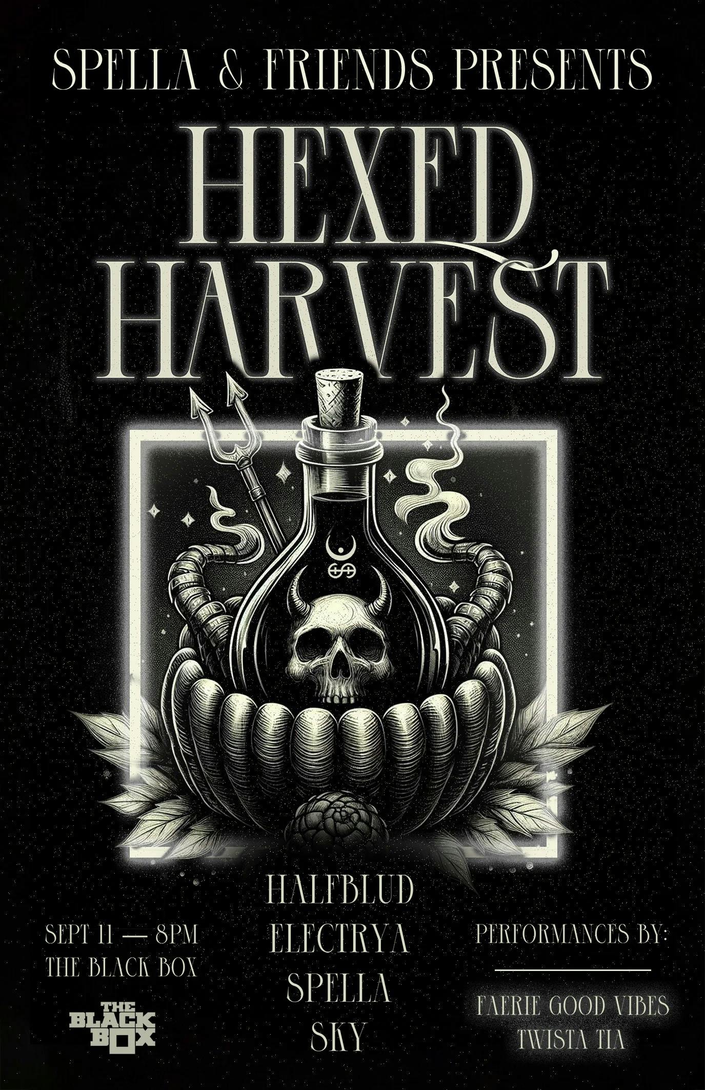 Spella & Friends present - Hexed Harvest: Halfblud, Electrya, Spella, Sky