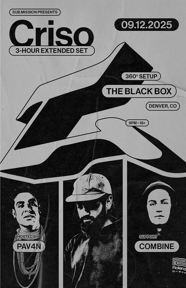 Sub.mission presents: Criso 3 Hour Extended Set w/ Combine. Hosted by PAV4N *360 Event*