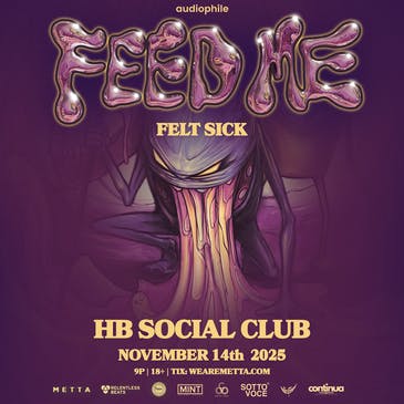 FEED ME at HB Social Club
