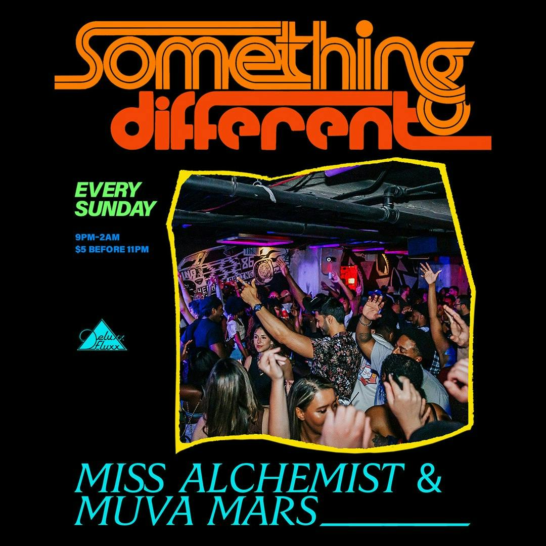 Something Different w/ Miss Alchemist and Muva Mars