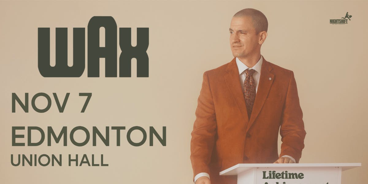 Wax - Live In Edmonton